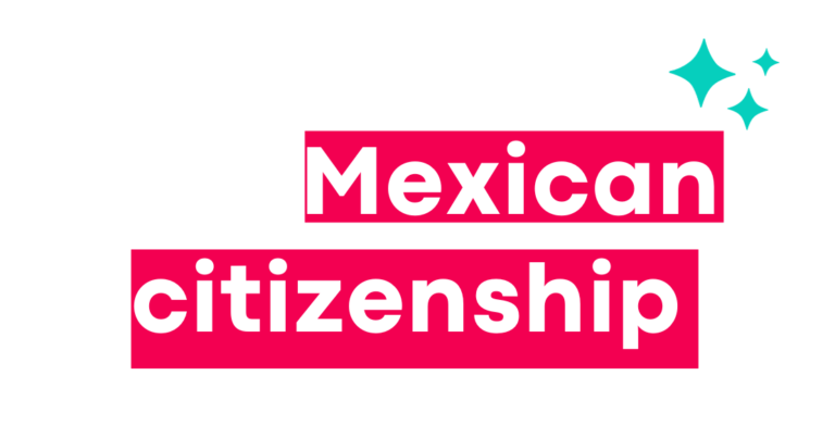 How to get Mexican citizenship naturalization process